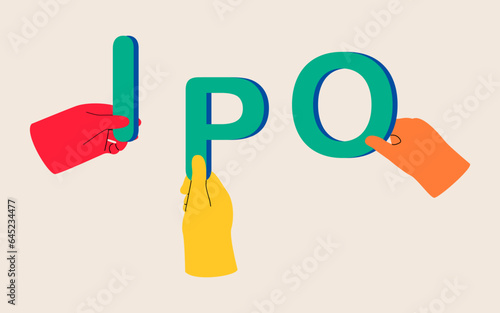 Human hands hold letters of inscription IPO . IPO Initial Public Offering concept. Colorful vector illustration