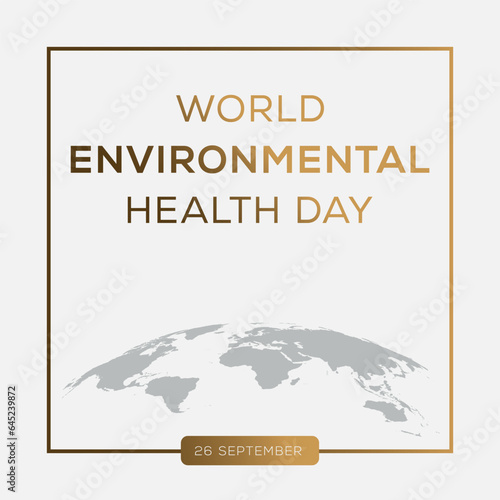 World Environmental Health Day, held on 26 September.