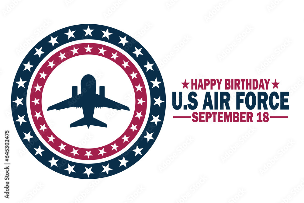 Happy Birthday US Air Force. September 18. Holiday concept. Template for background, banner, card, poster with text inscription. Vector illustration. Happy Birthday US Air Force. September 18. Holiday concept. Template for background, banner, card, poster with text inscription. Vector illustration.