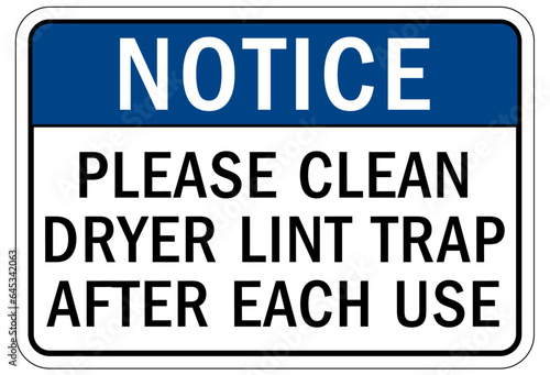 Do not operate machinery sign and labels please clean dryer lint trap after each use