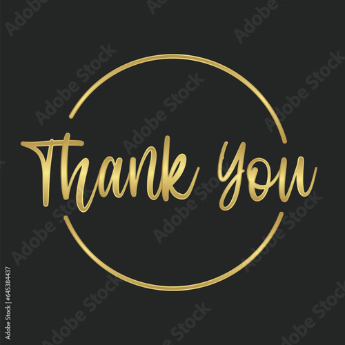 Thank you calligraphic lettering text inside a golden circle frame. Elegant golden style.