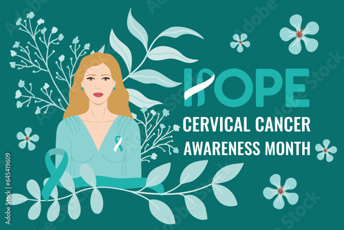 Cervical Cancer Awareness Month. Hope phrase. White woman with flowers, teal and white ribbon on her chest. Cancer prevention and women health care support illustration