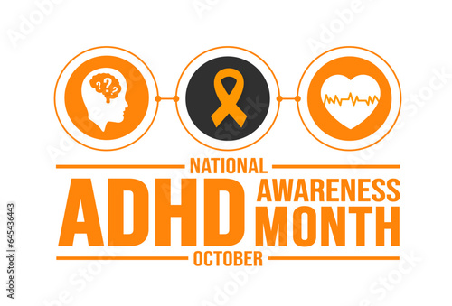 October is ADHD Awareness Month background template. Holiday concept. background, banner, placard, card, and poster design template with text inscription and standard color. vector illustration.