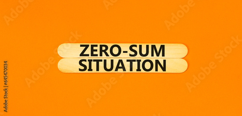Zero-sum situation symbol. Concept words Zero-sum situation on beautiful wooden stick. Beautiful orange table orange background. Business psychology zero-sum situation concept. Copy space.