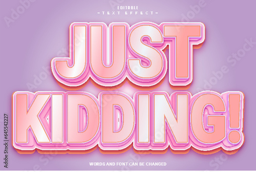 Just Kidding Editable Text Effect 3D Emboss Modern Gradient Style