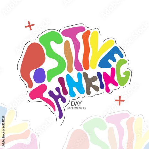 Positive Thinking Day on september 13, with concept vector illustration typography colorful and text isolated on white background for commemorate and celebrate Positive Thinking Day.