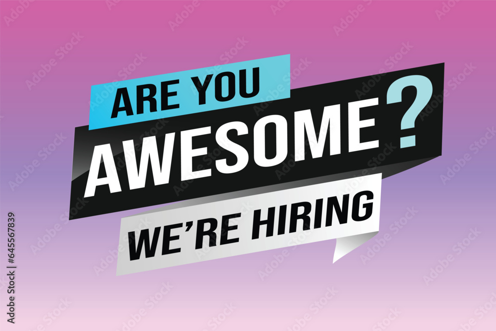hiring recruitment Join now design for banner poster. are you awesome? lettering with geometric shapes lines. Vector illustration typographic. Open vacancy design template modern concept hiring recruitment Join now design for banner poster. are you awesome? lettering with geometric shapes lines. Vector illustration typographic. Open vacancy design template modern concept