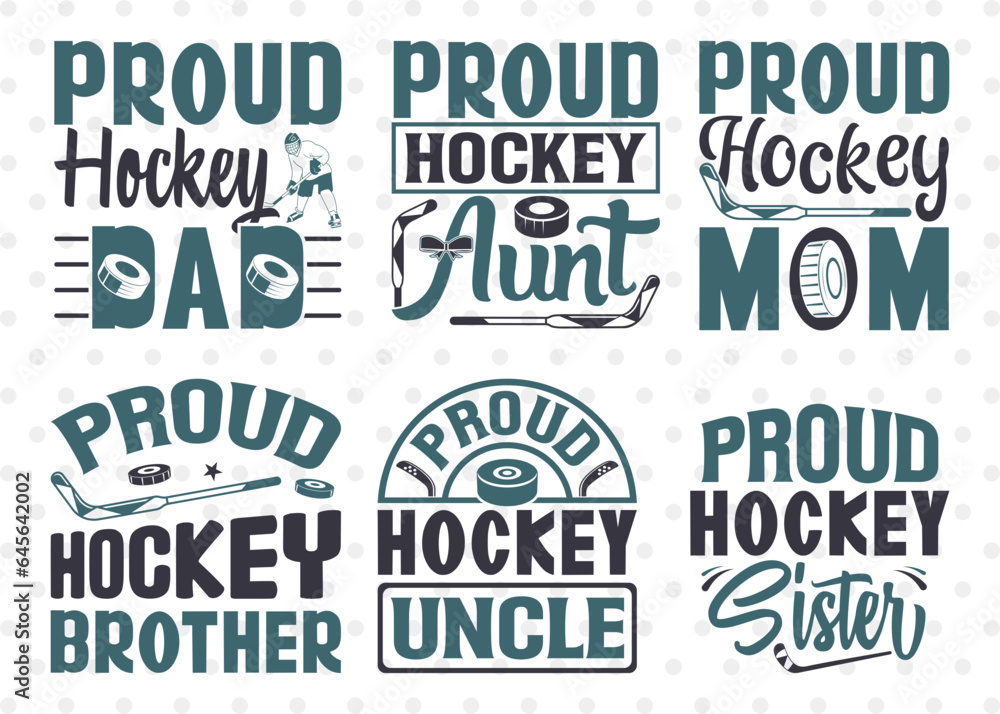 Hockey Bundle Vol-06 SVG Cut File, Sports Svg, Proud Hockey Dad Svg, Proud Hockey Aunt Svg, Proud Hockey Mom Svg, Quote Design