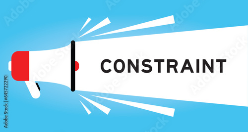 Color megaphone icon with word constraint in white banner on blue background
