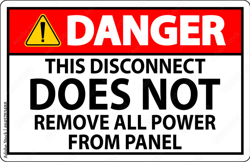 Danger Sign, This Disconnect Does Not Remove All Power From Panel