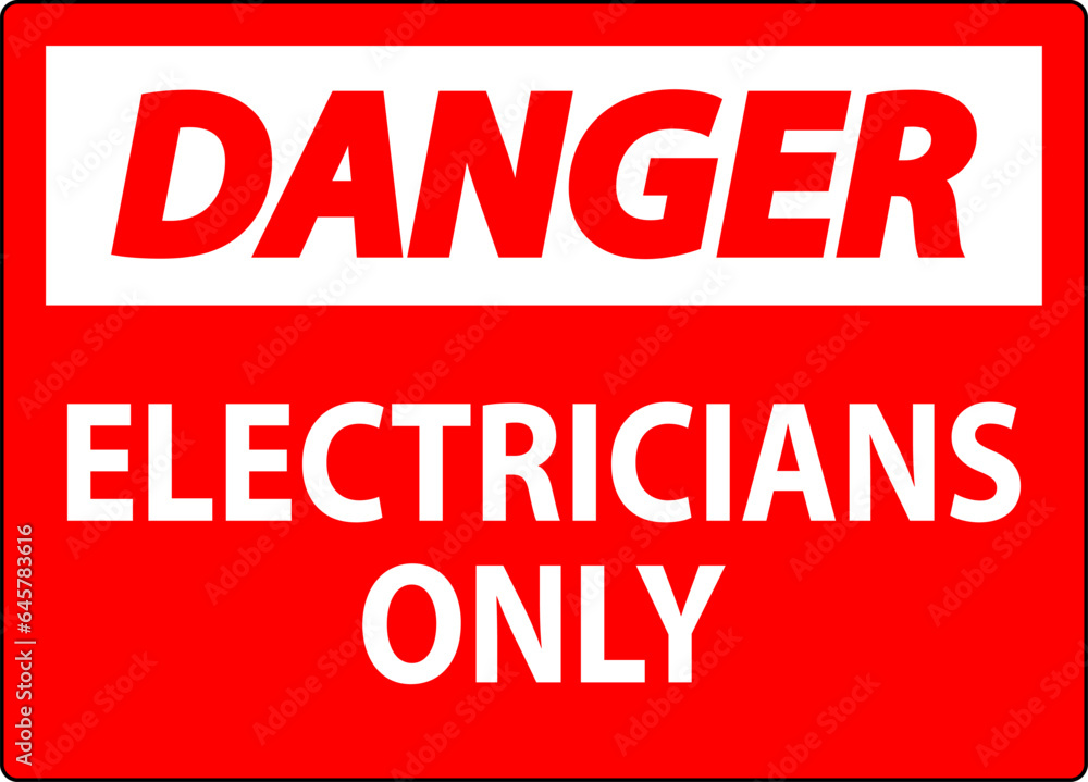 Danger Sign Electricians Only Danger Sign Electricians Only