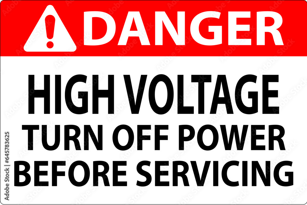 Danger Sign High Voltage Turn Off Power Before Servicing