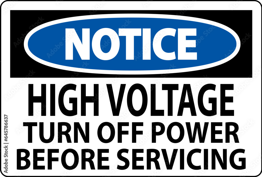 Notice Sign High Voltage Turn Off Power Before Servicing