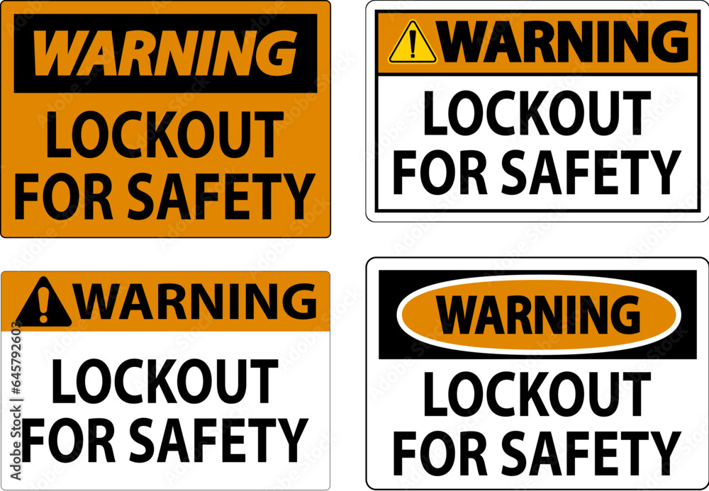 Warning Sign, Lockout For Safety Warning Sign, Lockout For Safety