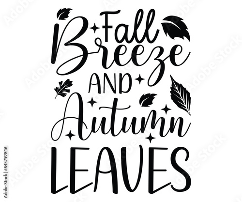 Fall breeze and autumn leaves SVG  Pumpkin t-shirt svg  Thanksgiving mama mini  leaves t-shirt  Nuts svg  Happy fall t-shirt  Cut File Cricut  Thanksgiving Svg  Fall vibes svg  Trendy svg