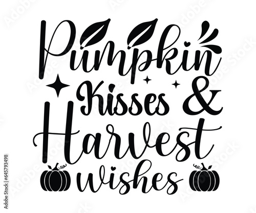 Pumpkin kisses harvest wishes SVG, Pumpkin t-shirt svg, Thanksgiving mama mini, leaves t-shirt, Nuts svg, Happy fall t-shirt, Cut File Cricut, Thanksgiving Svg, Fall vibes svg, Trendy svg, Coffee