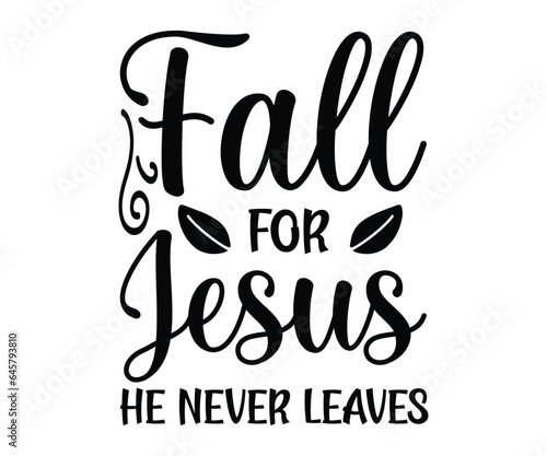 fall for jesus he never leaves, Pumpkin t-shirt svg, Thanksgiving mama mini, leaves t-shirt, Nuts svg, Happy fall t-shirt, Cut File Cricut, Thanksgiving Svg, Fall vibes svg, Trendy svg, Coffee t-shirt