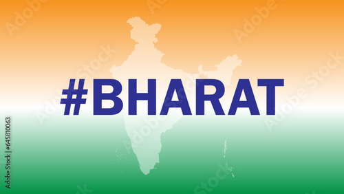 Bharat hashtag along with India Bharat map and Tricolour flag background