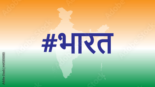 Bharat hashtag  in Hindi along with India Bharat map and Tricolour flag background