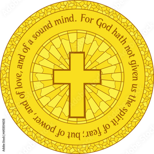 Golden Christianity psalm illustration. 2 Timothy 1:7 "For God hath not given us the spirit of fear; but of power, and of love, and of a sound mind"