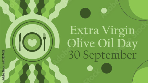 Extra Virgin Olive Oil Day vector banner design. Happy Extra Virgin Olive Oil Day modern minimal graphic poster illustration.