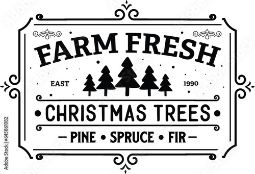 Vintage Christmas Farmhouse sign EPS, Farmhouse Sign Farm Fresh SVG, Christmas Trees SVG