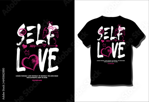 self love Street Urban Typography Vector Illustrations for Fashion, T-shirt Prints, Cards, and Posters