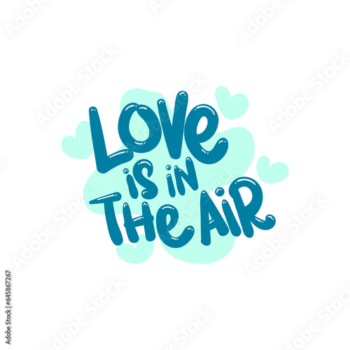 love is in the air people quote typography flat design illustration
