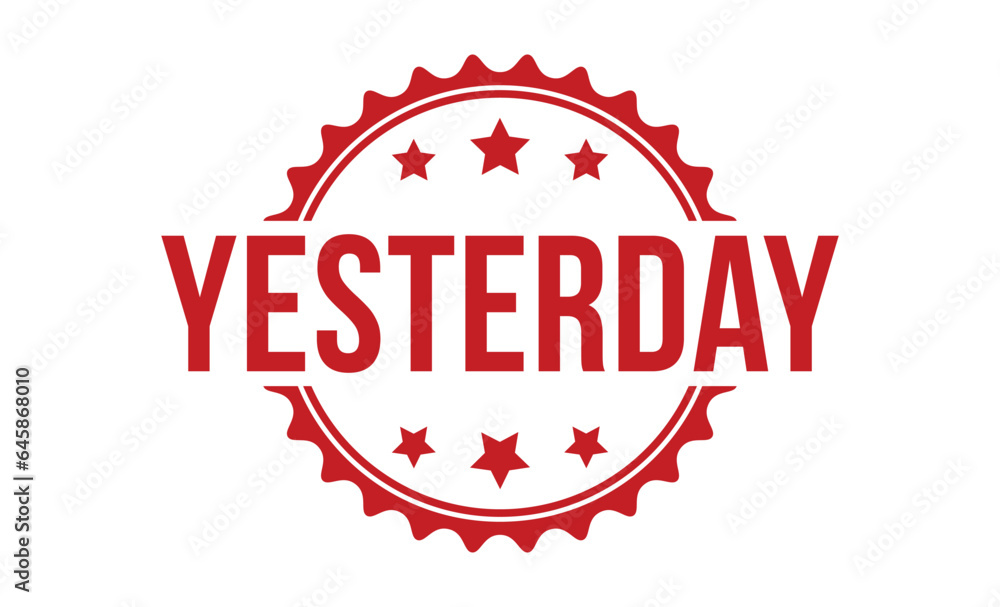 Yesterday stamp red rubber stamp on white background. Yesterday stamp sign. Yesterday stamp. Yesterday stamp red rubber stamp on white background. Yesterday stamp sign. Yesterday stamp.