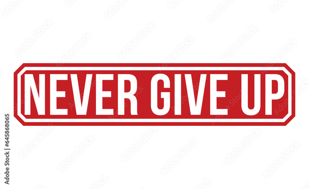 Never Give Up rubber stamp vector illustration on white background. Never Give Up rubber stamp vector illustration on white background.