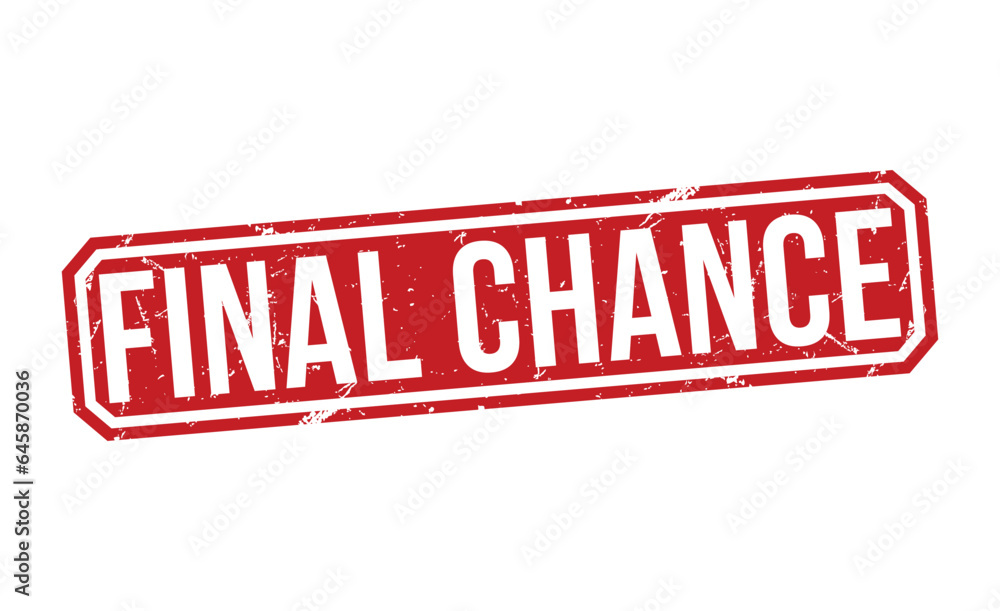 Final Chance stamp red rubber stamp on white background. Final Chance stamp sign. Final Chance stamp.