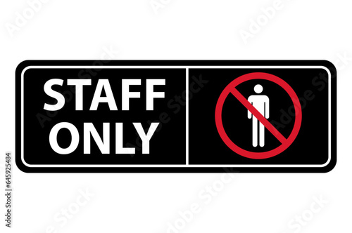 Only staff icon, danger zone symbol, safety entry person sign vector illustration