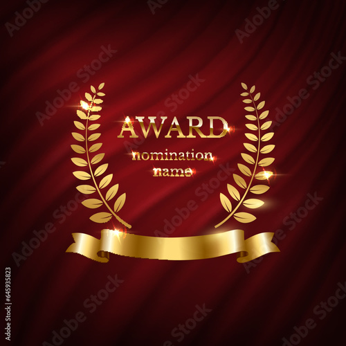 Gold award for winner vector illustration. 3D realistic luxury reward prize with golden laurel wreath, nomination name and ribbon on red silk curtain with drapery, award ceremony emblem