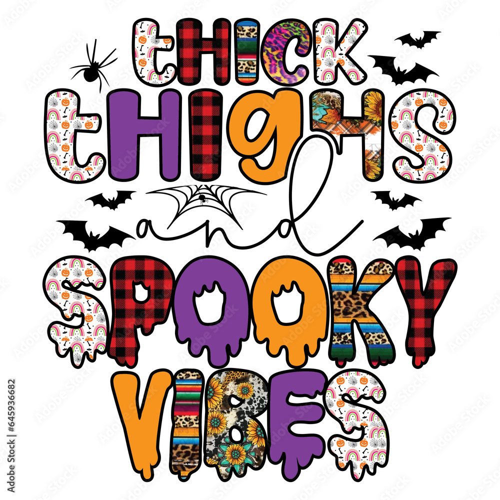 Thick Thighs And Spooky Vibes