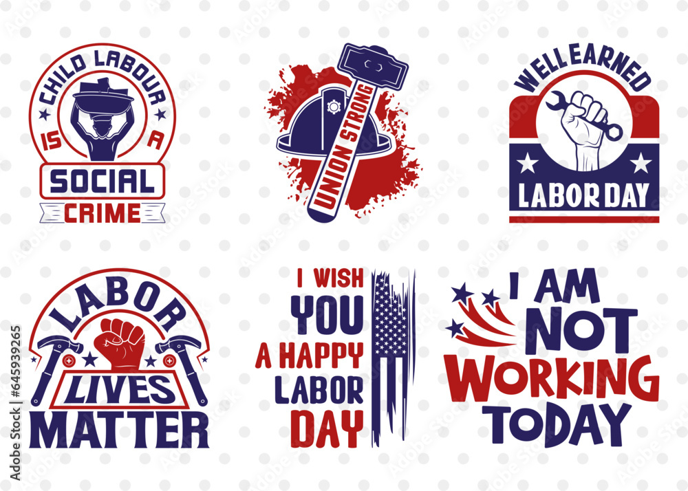 Labor Day SVG Bundle Vol-03, Labor Lives Matter Svg, Happy Labor Day Svg, Workers Day Svg, USA Labor Day Svg, T-shirt Design