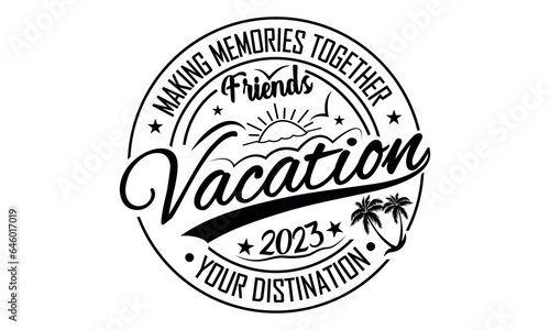 Friends Vacation 2023 Vector And Clip Art 