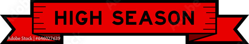 Ribbon label banner with word high season  in red color on white background