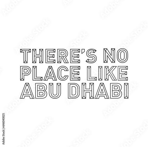 There's No Place Like Abu Dhabi. Vector logo. 