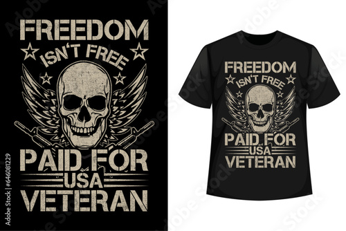 Freedom isn’t free paid for usa veteran T shirt Design, Patrisiom  quote T shirt Design Vector