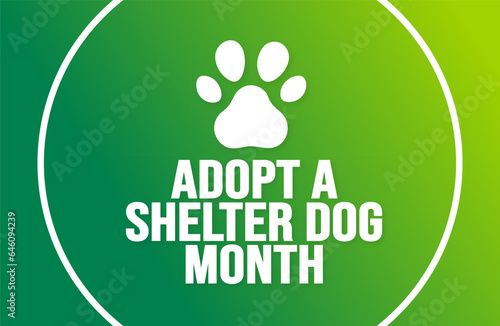 October is Adopt a Shelter Dog Month background template use to background, banner, placard, card, and poster design. holiday concept with text inscription and standard color. vector illustration.