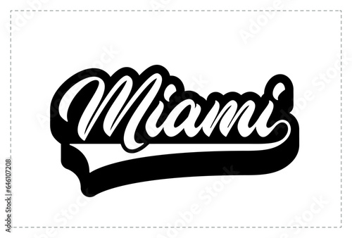 Miami text. Hand lettering design for t-shirt, hoodie, baseball cap, jacket and other uses. Vector text "Miami" slogan for use in clothing design.