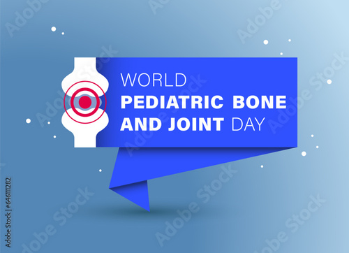 World Pediatric Bone and Joint Day. Paper sign. Medical vector illustration. Health care