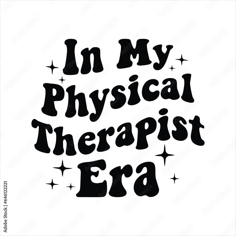 in my Physical Therapist era in my Physical Therapist era