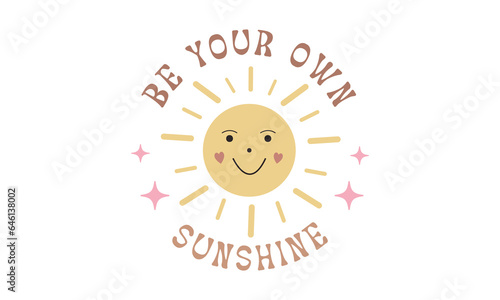 Be your own sunshine
 Retro SVG Bundle.