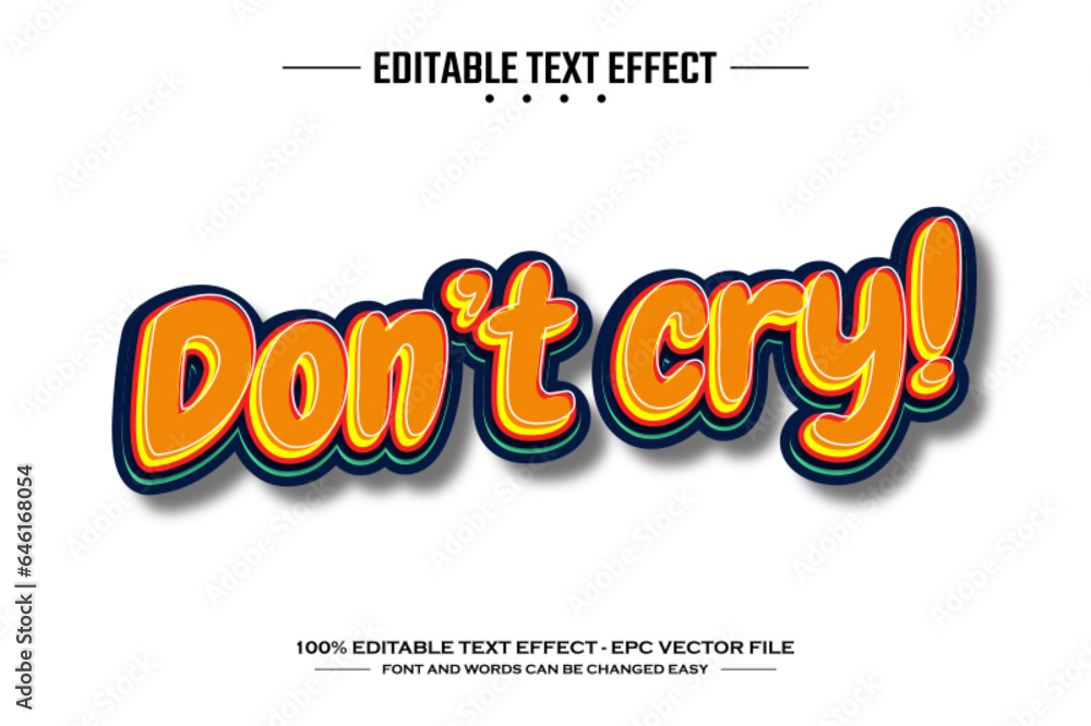 Don't cry 3D editable text effect template
