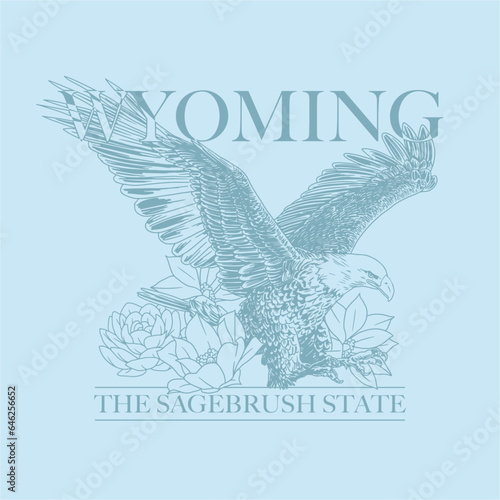 HAND DRAWN EAGLE ANIMAL BIRD WILD WILDLIFE NATURE PARK OUTDOOR WYOMING AMERICA LIBERTY FREEDOM FLORAL FLOWER TYPOGRAPHY TSHIRT TEE PRINT FOR APPAREL MERCHANDISE