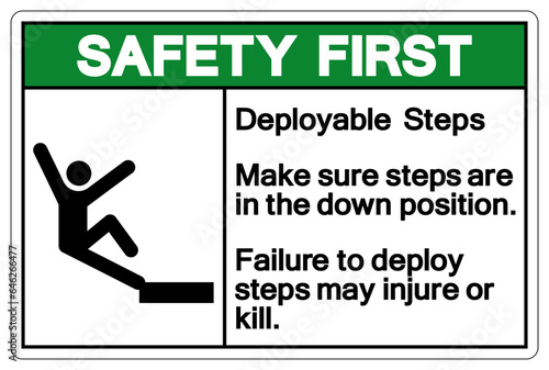 Safety First Deployable Steps Symbol Sign ,Vector Illustration, Isolate On White Background Label. EPS10