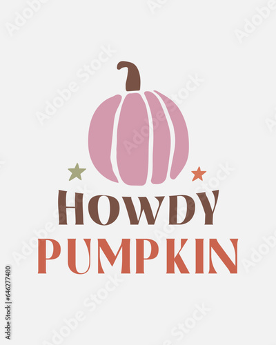 Howdy Pumpkin pink funny Fall Autumn Halloween quote retro colorful art on white background
