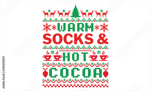 Warm socks & hot cocoa - Christmas t shirts design, Hand drawn lettering phrase, Isolated on Black background, For the design of postcards, Cutting Cricut and Silhouette, EPS 10