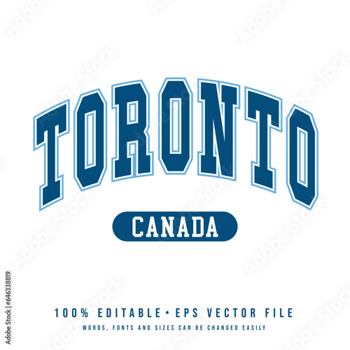 Toronto text effect vector. Editable college t-shirt design printable text effect vector	